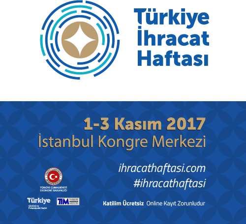 1508668251_ihracat_haftasi Türkiye İhracat Haftası etkinliği