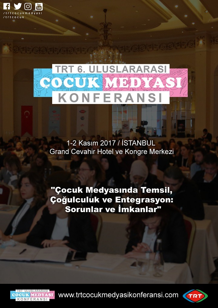 1509085574_KONFERANS_AF_____1 TRT 6. Uluslararası Çocuk Medyası Konferansı